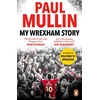 KNYGA Paul Mullin My Wrexham Story