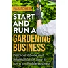 KNYGA Paul Power Start and Run a Gardening Business, 4th Edition