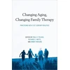 KNYGA Paul R Peluso Changing Aging, Changing Family Therapy