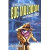 KNYGA Paul Shipton Rollercoasters: Bug Muldoon and the Garden of Fear