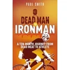 KNYGA Paul Smith Dead Man to Iron Man