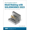 KNYGA Paul Tran Complete Guide to Mold Making with SOLIDWORKS 2023