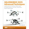 KNYGA Paul Tran SOLIDWORKS 2025 Advanced Techniques