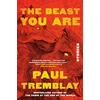 KNYGA Paul Tremblay Beast You Are