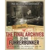 KNYGA Paul Villatoux Final Archives of the FuHrerbunker