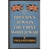 KNYGA Paula Kitching Britain's Jews in the First World War