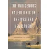 KNYGA Paulette F. C. Steeves Indigenous Paleolithic of the Western Hemisphere