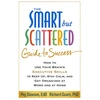 KNYGA Peg Dawson The Smart but Scattered Guide to Success