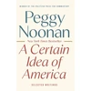 KNYGA Peggy Noonan Certain Idea of America