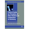 KNYGA Pekka Vallittu Clinical Guide to Principles of Fiber-Reinforced Composites in Dentistry
