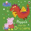 KNYGA Peppa Pig: Peppa's Pop-Up Dragons, A pop-up book