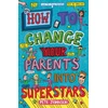KNYGA Pete Johnson How to Change Your Parents into Superstars