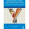 KNYGA Peter Admirand Destruction, Ethics, and Intergalactic Love
