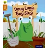 KNYGA Peter Bently Oxford Reading Tree Story Sparks: Oxford Level 8: Doug Lugg, Boy Slug