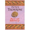 KNYGA Peter Berresford Ellis Act of Mercy (Sister Fidelma Mysteries Book 8)