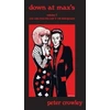 KNYGA Peter Crowley Down at Max's