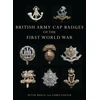 KNYGA Peter Doyle British Army Cap Badges of the First World War