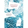 KNYGA Peter E Gordon Precarious Happiness