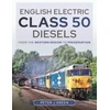 KNYGA Peter Green English Electric Class 50 Diesels