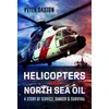 KNYGA Peter Saxton Helicopters and North Sea Oil
