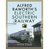 KNYGA Peter Steer Alfred Raworth's Electric Southern Railway