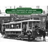 KNYGA Peter Waller Lost Tramways of England: Manchester North and Salford