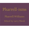 KNYGA Pharrell Williams Pharrell-isms