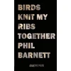 KNYGA Phil Barnett Birds Knit My Ribs Together