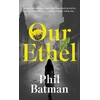 KNYGA Phil Batman Our Ethel