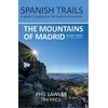 KNYGA Phil Lawler Spanish Trails - A Guide to Walking the Spanish Mountains - The Mountains of Madrid