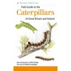 KNYGA Phil Sterling Field Guide to the Caterpillars of Great Britain and Ireland