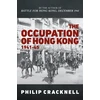 KNYGA Philip Cracknell The Occupation of Hong Kong 1941-45