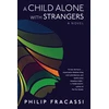 KNYGA Philip Fracassi Child Alone with Strangers
