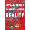 KNYGA Philip Goff Consciousness and Fundamental Reality