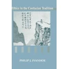 KNYGA Philip J Ivanhoe Ethics in the Confucian Tradition