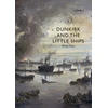 KNYGA Philip Weir Dunkirk and the Little Ships
