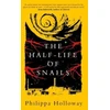 KNYGA Philippa Holloway Half-life of Snails