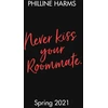 KNYGA Philline Harms Never Kiss Your Roommate