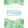 KNYGA Phillip Brooker Programming with Python for Social Scientists