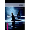 KNYGA Phillip Burrows Oxford Bookworms Library: Starter: Orca
