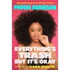 KNYGA Phoebe Robinson Everything's Trash, But It's Okay