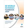 KNYGA Phoebe Whybray IB World Schools Yearbook 2024: The Official Guide to Schools Offering the International Baccalaureate Primary Years, Middle Years, Diploma and Career-related Programmes