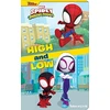 KNYGA Pi Kids Disney Junior Marvel Spidey and His Amazing Friends: High and Low Take-a-Look Book