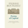 KNYGA Pierre Bourdieu Forms of Capital: General Sociology, Volume 3