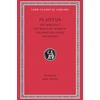 KNYGA Plautus Merchant. The Braggart Soldier. The Ghost. The Persian