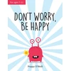 KNYGA Poppy Oneill Don't Worry, Be Happy, A Child's Guide to Overcoming Anxiety