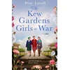 KNYGA Posy Lovell Kew Gardens Girls at War