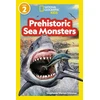 KNYGA Prehistoric Sea Monsters (National Geographic Kids Readers, Level 2)