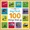 KNYGA Priddy Books My First 100: Things That Go