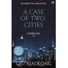 KNYGA Qiu Xiaolong A Case of Two Cities